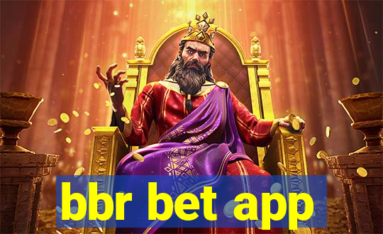 bbr bet app