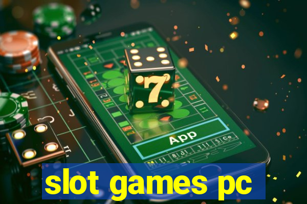 slot games pc