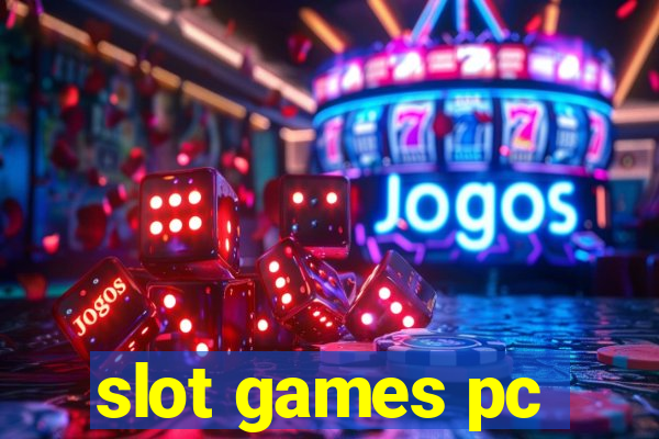 slot games pc