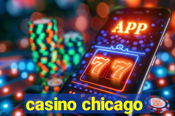 casino chicago