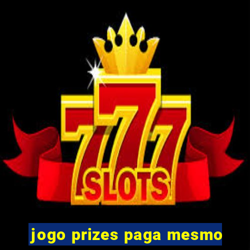 jogo prizes paga mesmo