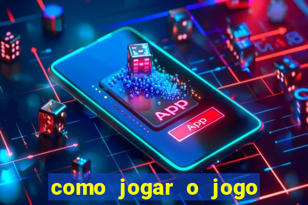 como jogar o jogo da mina