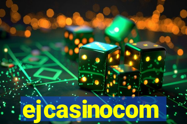 ejcasinocom