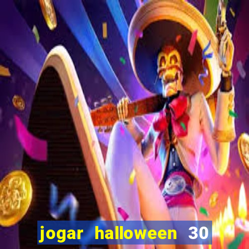 jogar halloween 30 linhas gratis