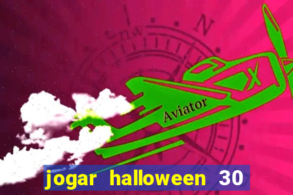 jogar halloween 30 linhas gratis