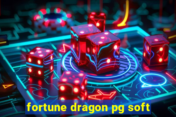 fortune dragon pg soft