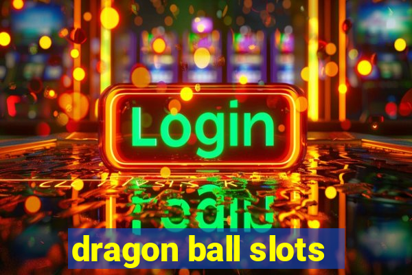 dragon ball slots