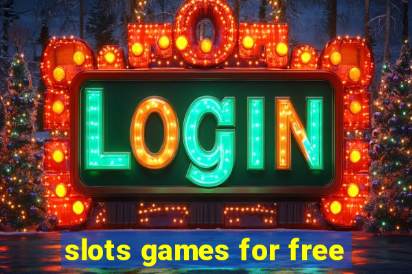 slots games for free