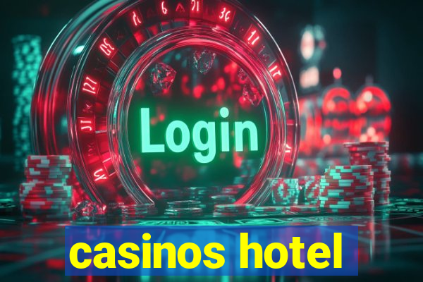 casinos hotel