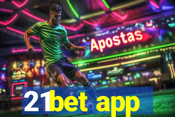 21bet app