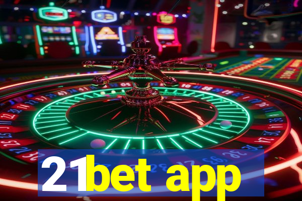 21bet app