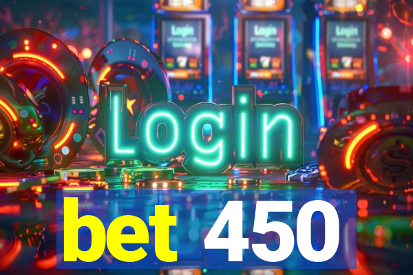 bet 450