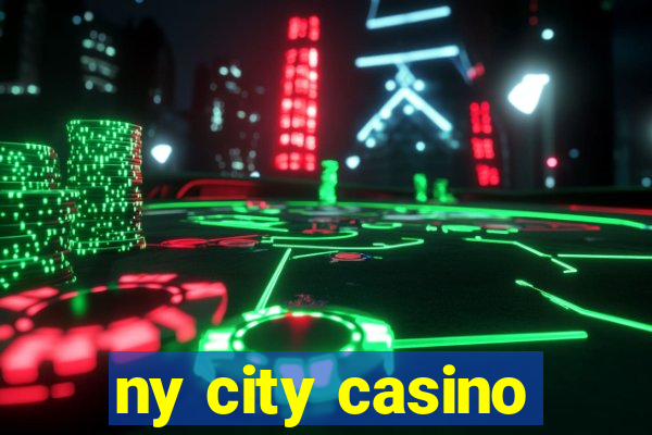 ny city casino