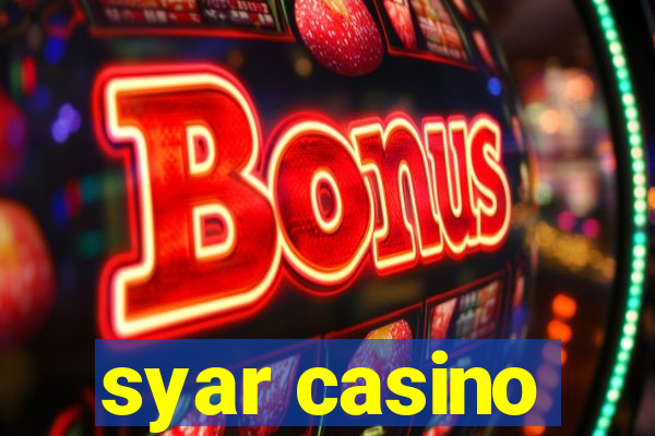 syar casino