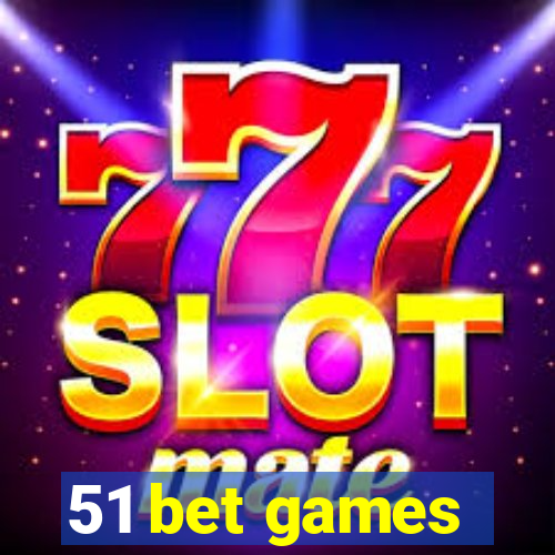 51 bet games