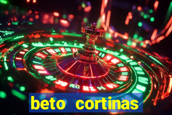 beto cortinas balneario camboriu