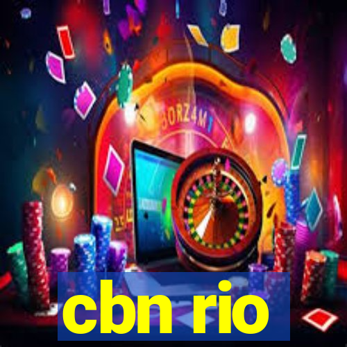 cbn rio