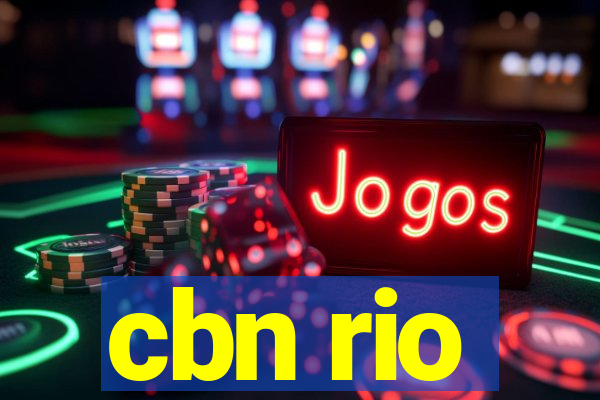 cbn rio