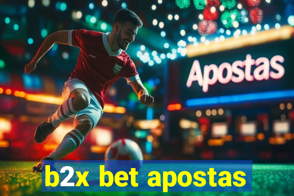 b2x bet apostas