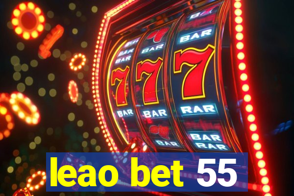 leao bet 55