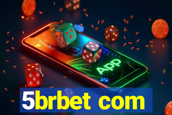 5brbet com