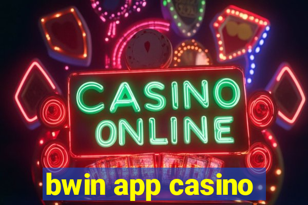 bwin app casino