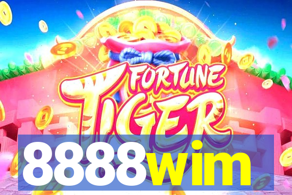 8888wim