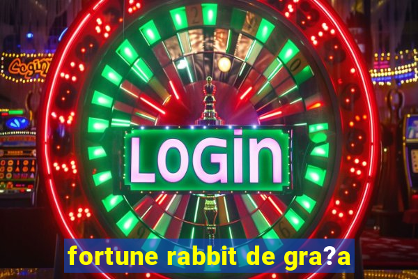 fortune rabbit de gra?a