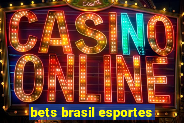 bets brasil esportes