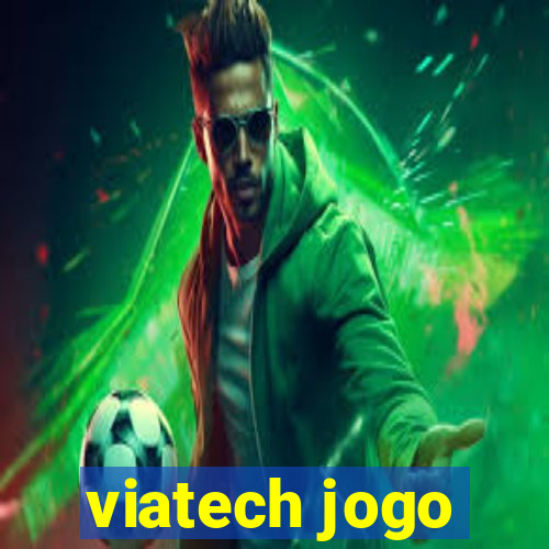 viatech jogo