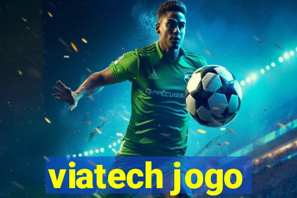 viatech jogo