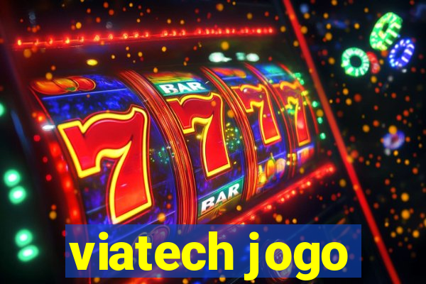 viatech jogo