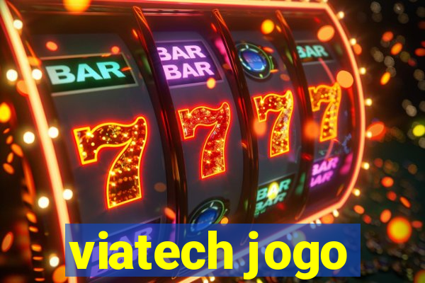 viatech jogo