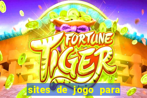 sites de jogo para ganhar dinheiro