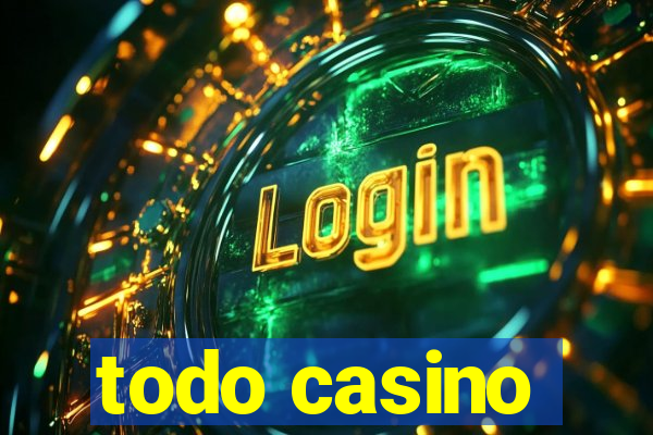 todo casino