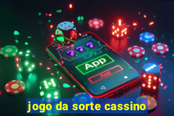 jogo da sorte cassino