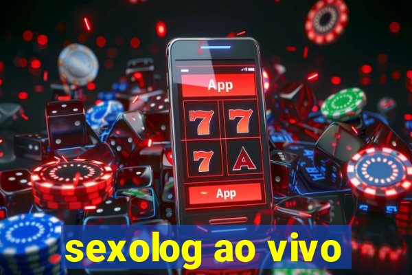 sexolog ao vivo