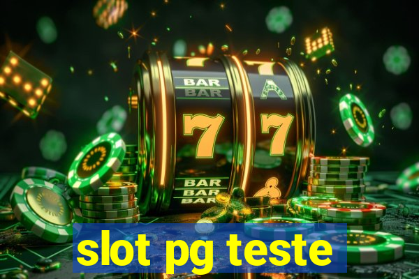 slot pg teste