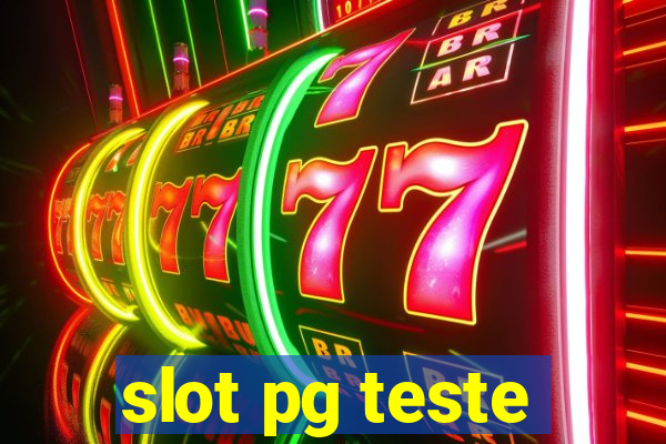 slot pg teste