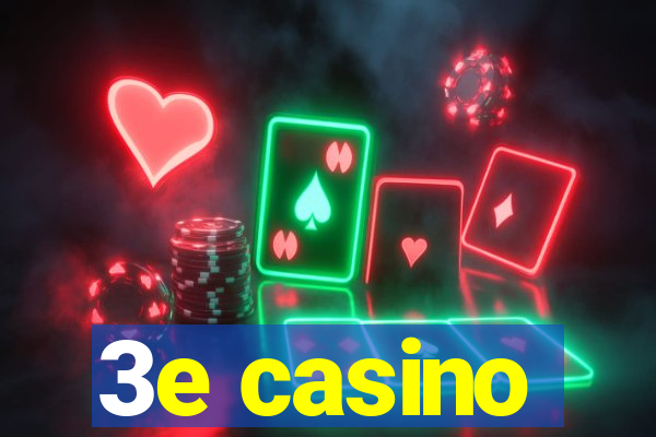 3e casino