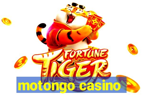 motongo casino