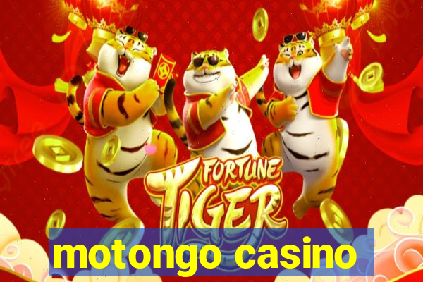 motongo casino