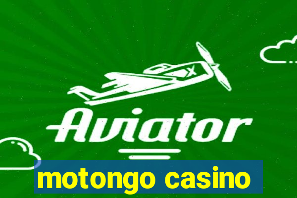 motongo casino