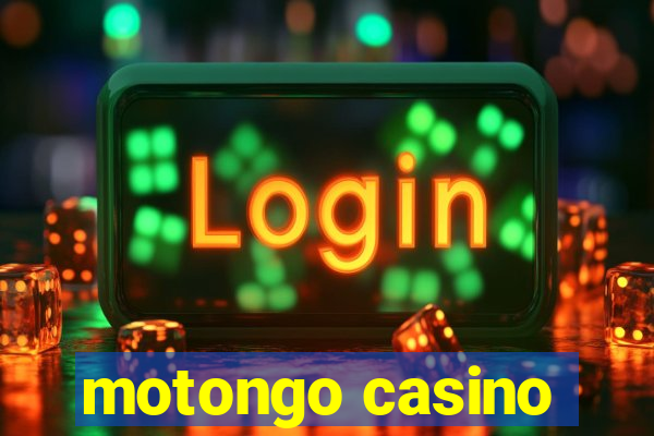 motongo casino