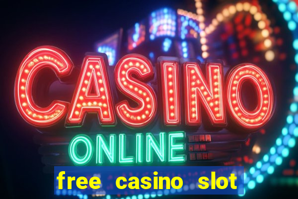 free casino slot machine games