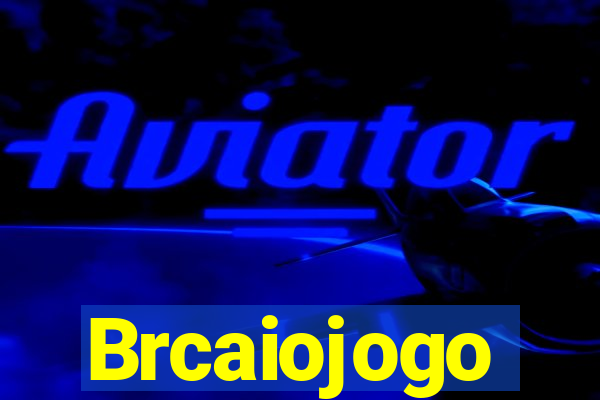 Brcaiojogo