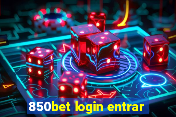 850bet login entrar