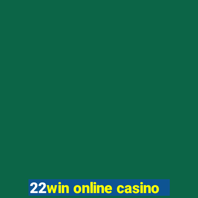 22win online casino