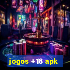 jogos +18 apk