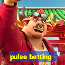 pulse betting